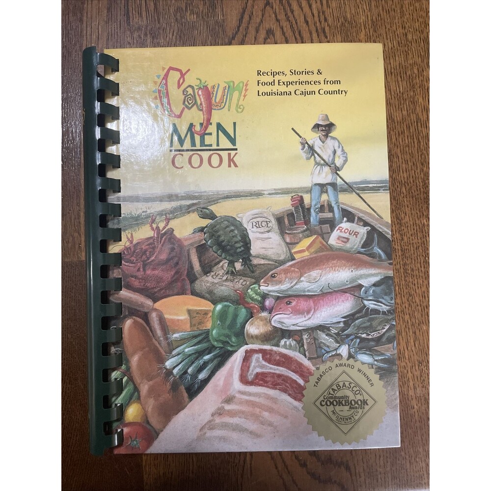 Cajun Men Cook  Recipes  Stories   Food Experiences from Louisiana